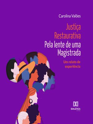 cover image of Justiça Restaurativa pela lente de uma Magistrada